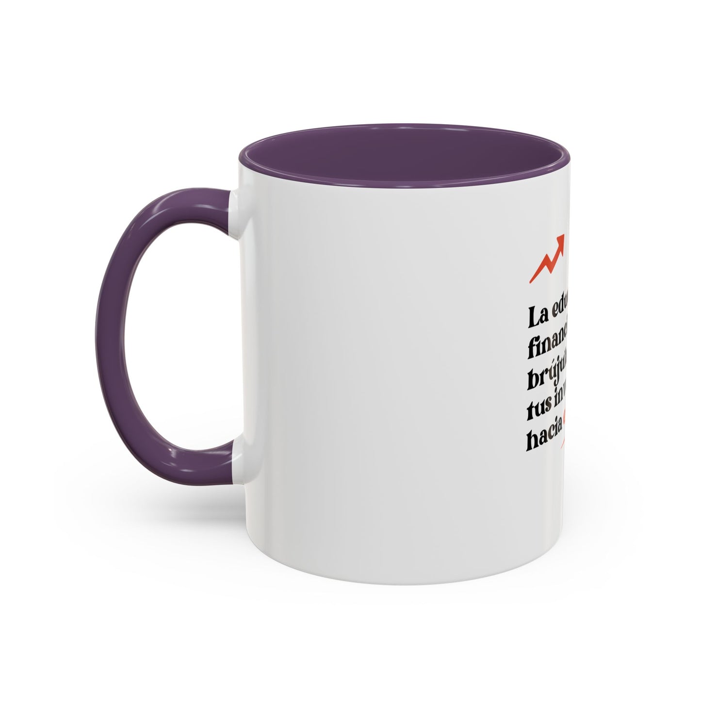 Motivational Accent Coffee Mug - Financial Education Inspiring Quote