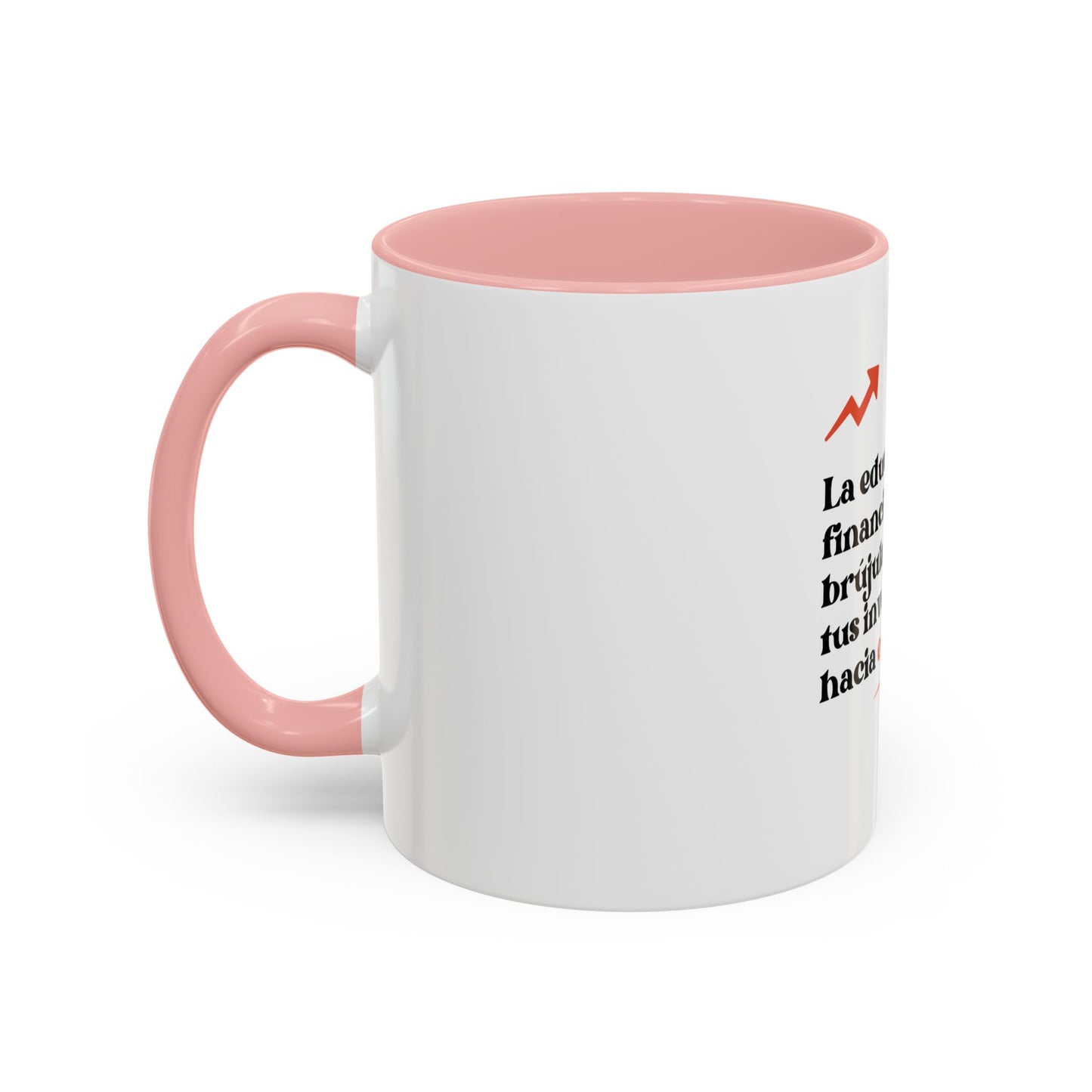 Motivational Accent Coffee Mug - Financial Education Inspiring Quote