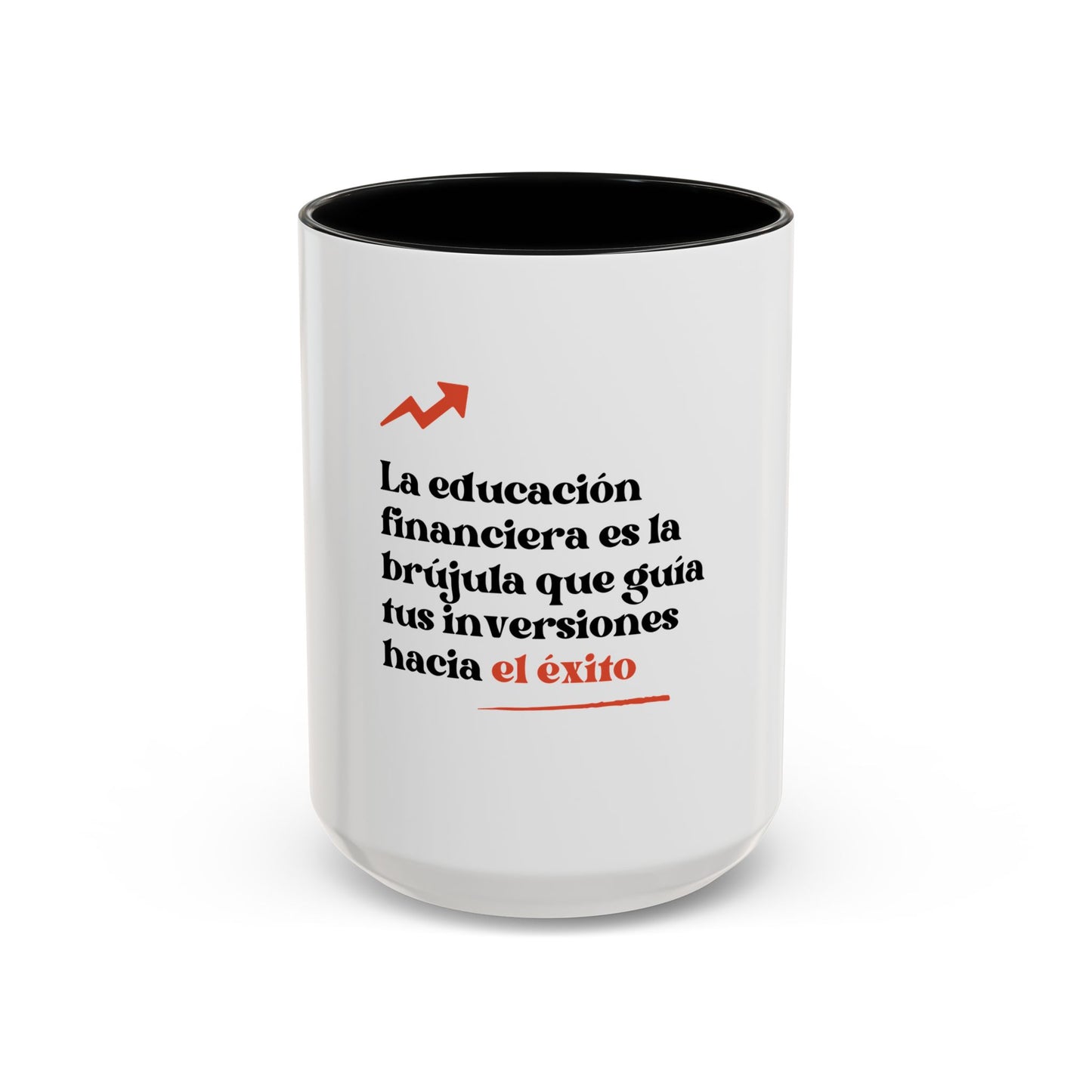 Motivational Accent Coffee Mug - Financial Education Inspiring Quote