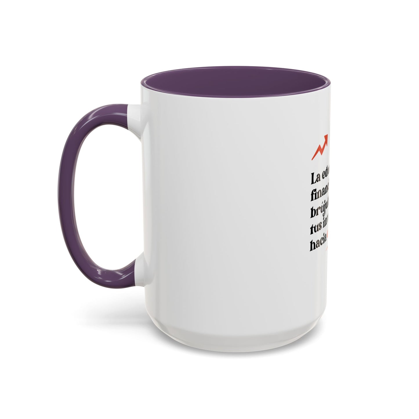 Motivational Accent Coffee Mug - Financial Education Inspiring Quote