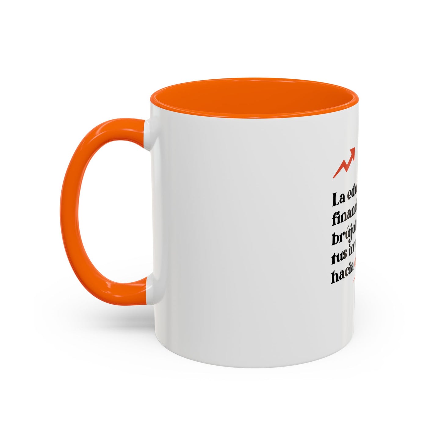 Motivational Accent Coffee Mug - Financial Education Inspiring Quote