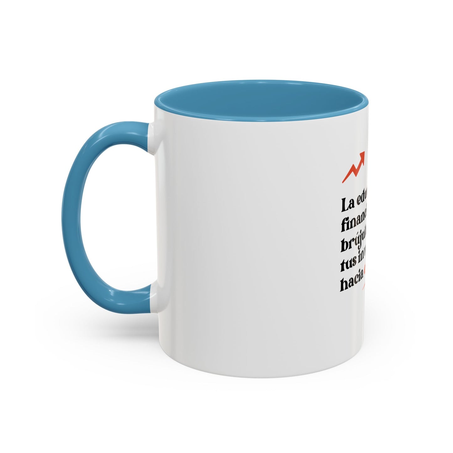 Motivational Accent Coffee Mug - Financial Education Inspiring Quote