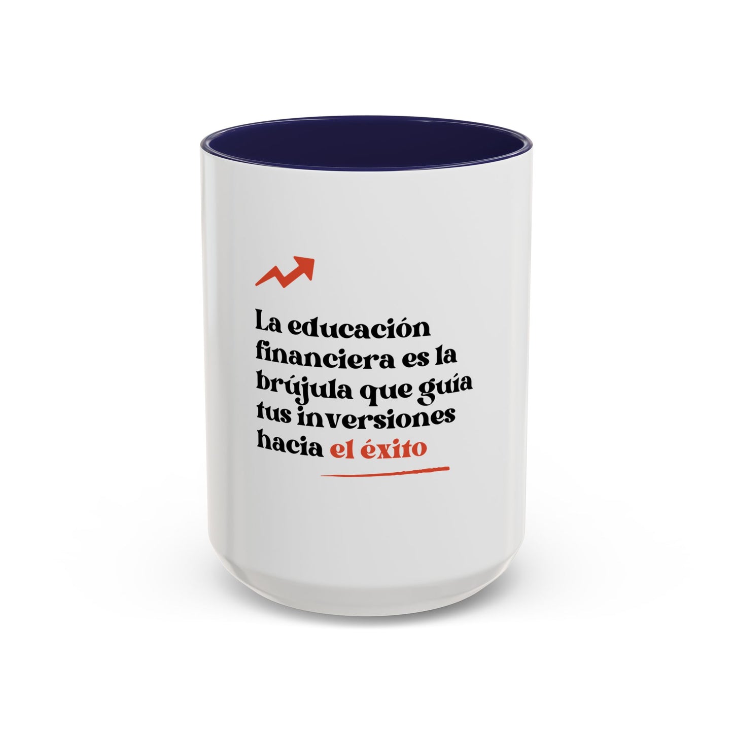 Motivational Accent Coffee Mug - Financial Education Inspiring Quote