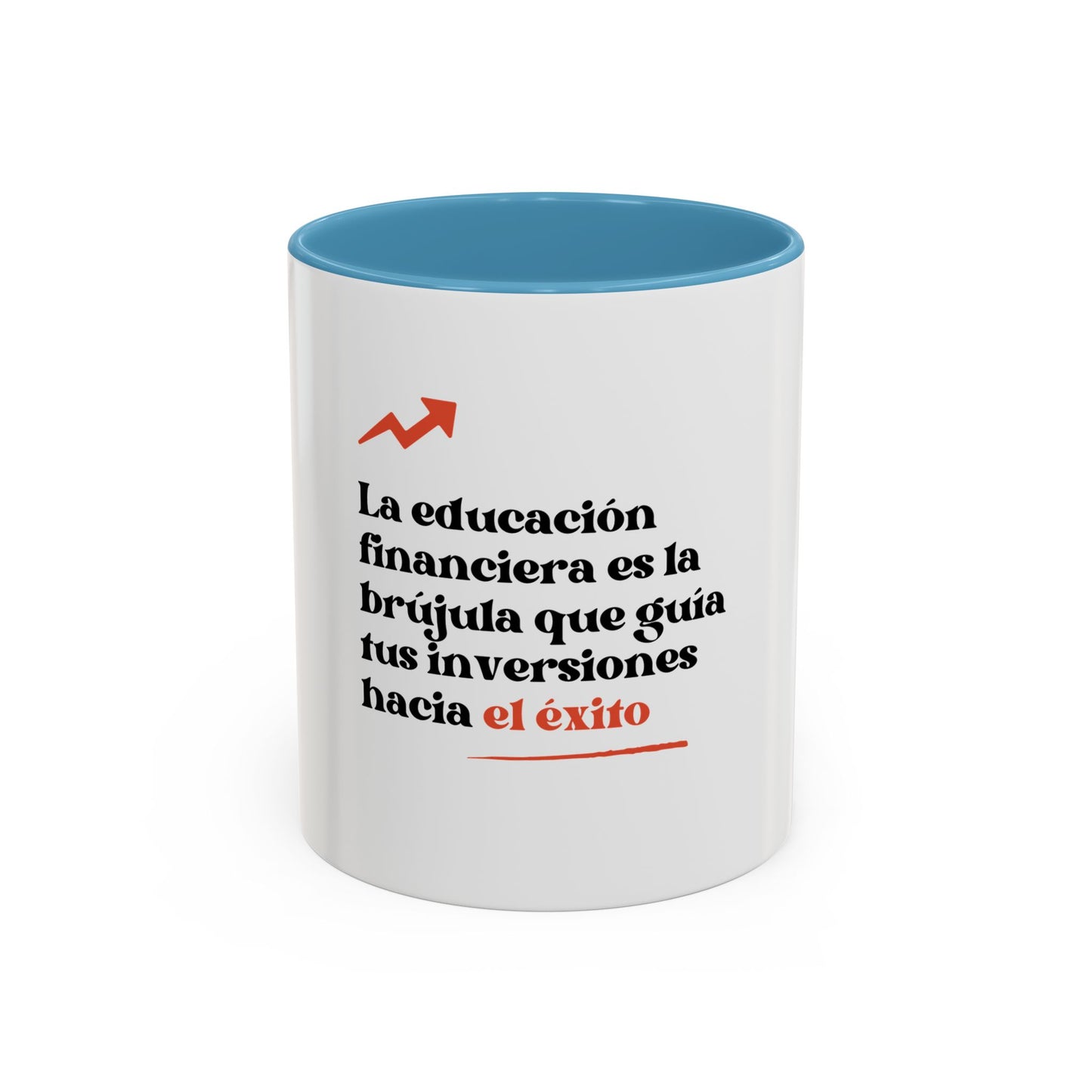 Motivational Accent Coffee Mug - Financial Education Inspiring Quote