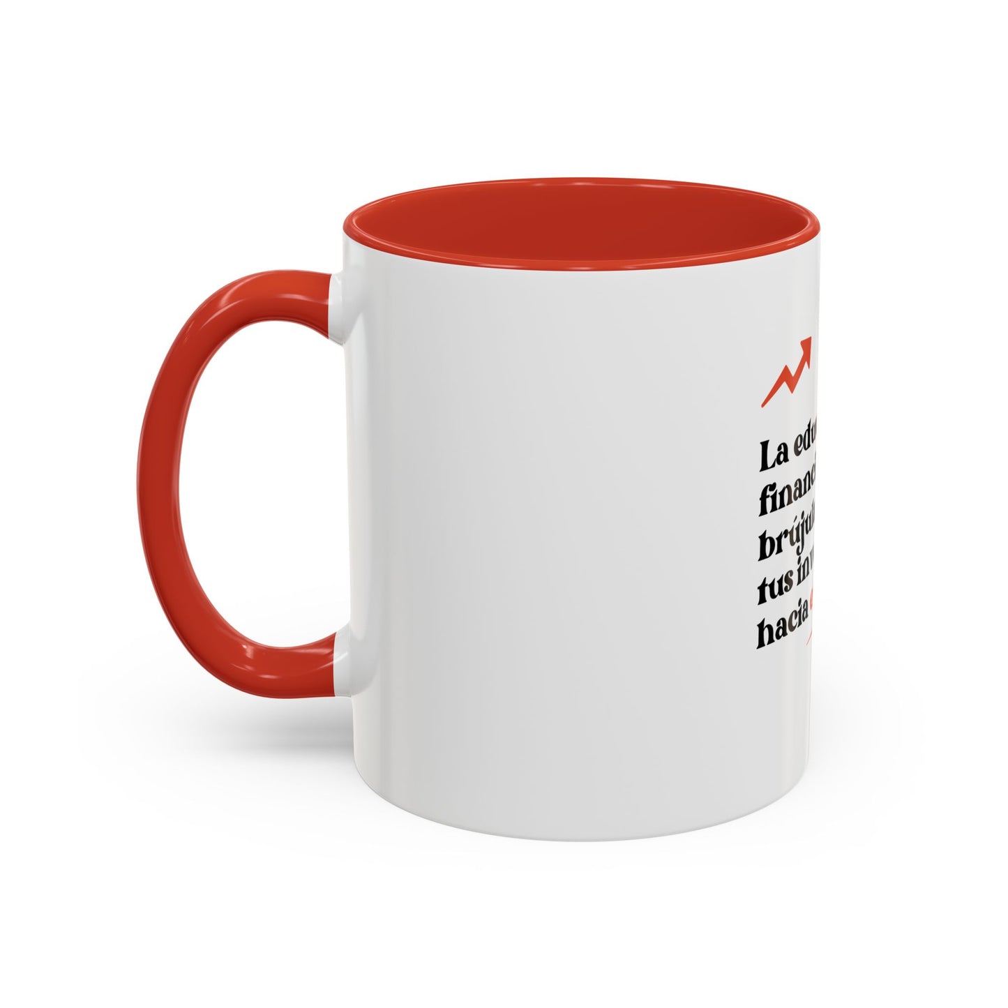 Motivational Accent Coffee Mug - Financial Education Inspiring Quote