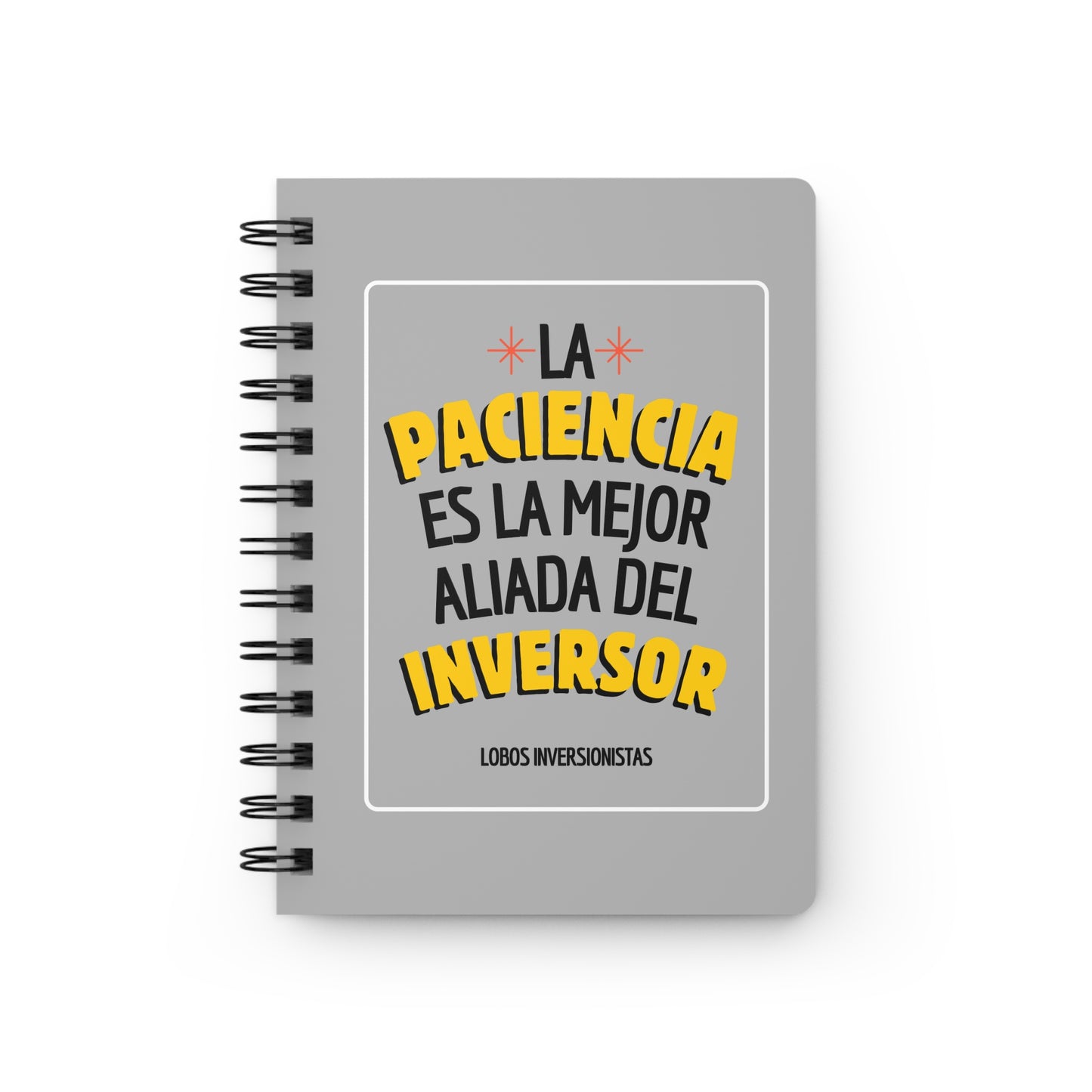 Inspirational Spiral Bound Journal – "La Paciencia es la Mejor Aliada del Inversor"