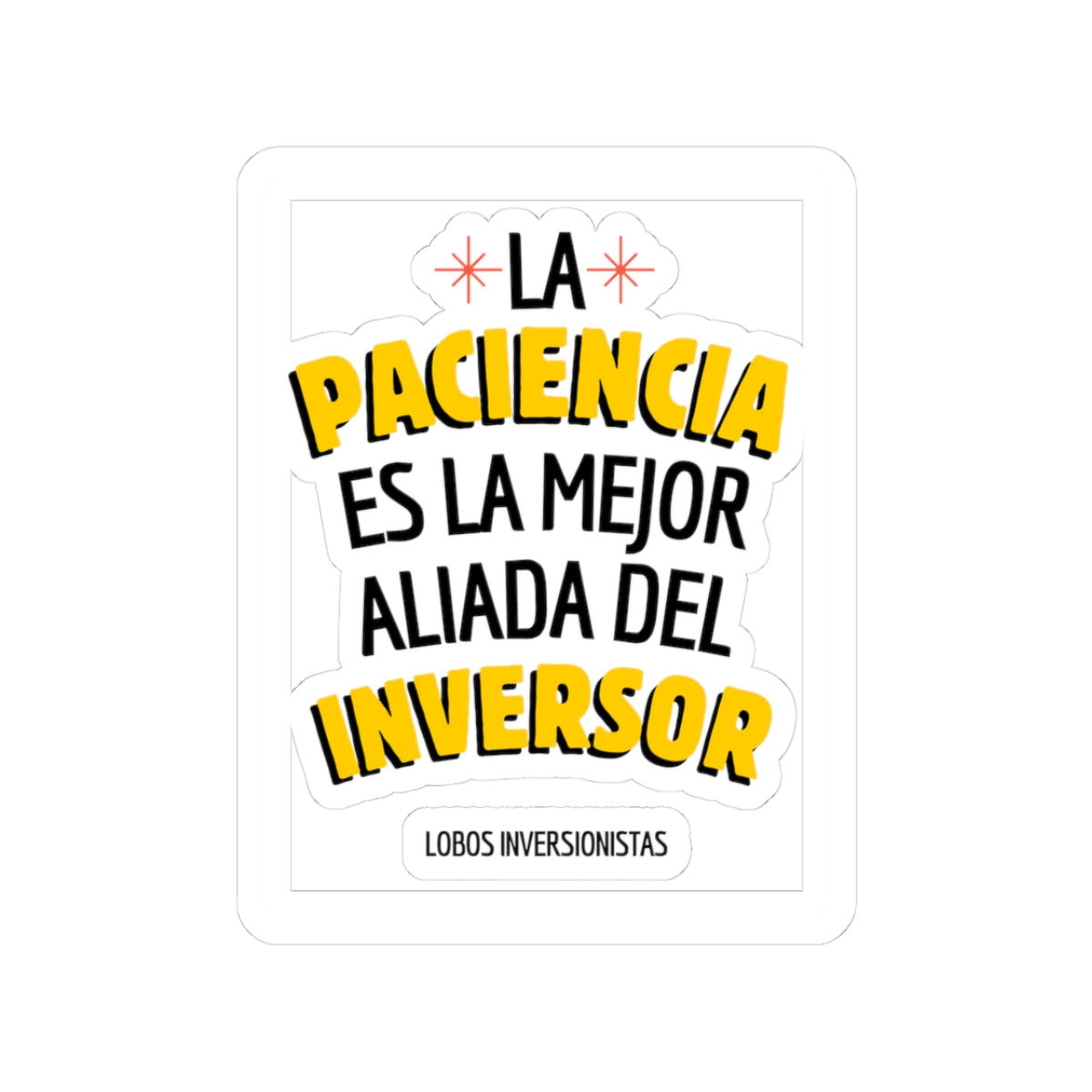 Inspirational Kiss-Cut Stickers - "La Paciencia es la Mejor Aliada del Inversor" - Motivational Decor for Investors