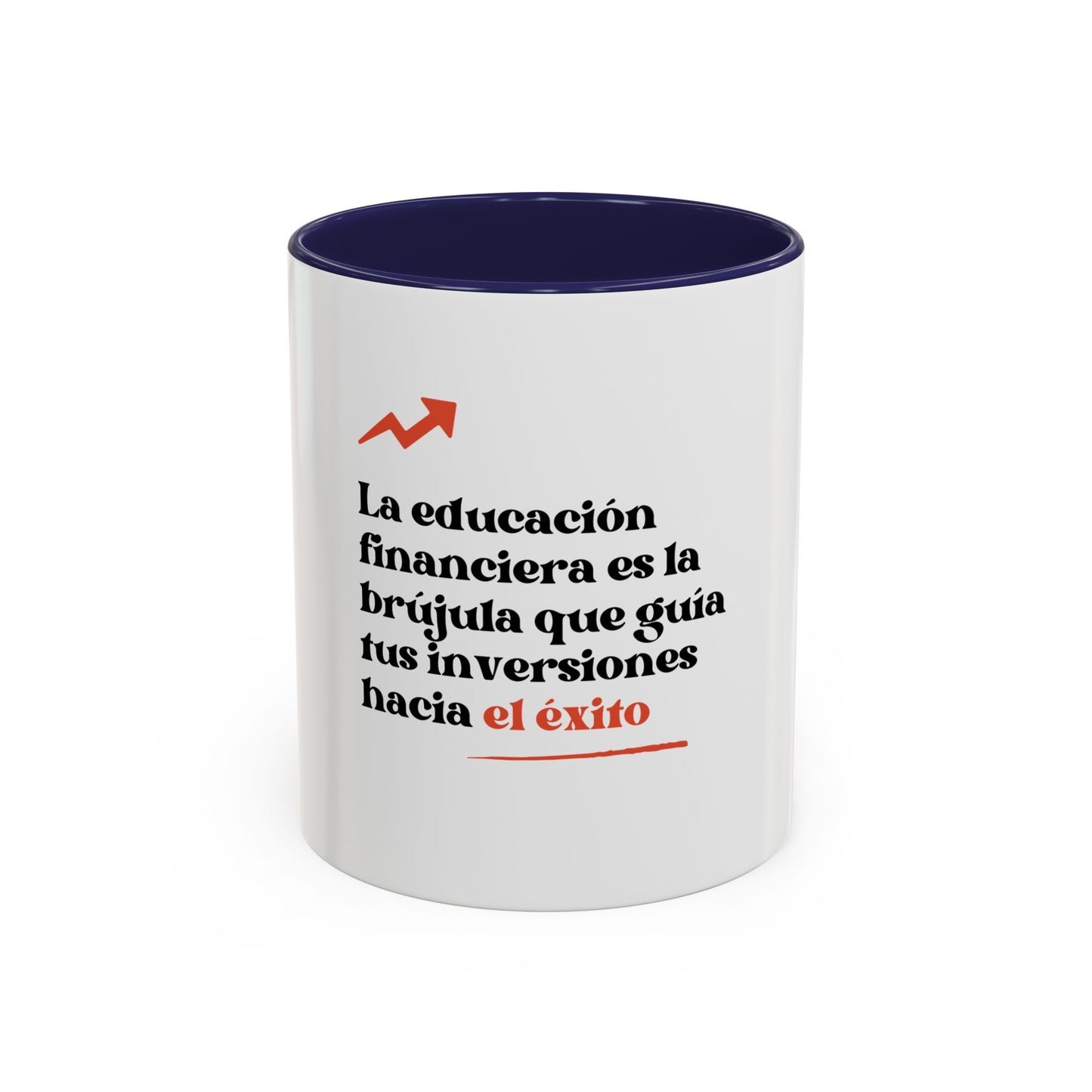 Motivational Accent Coffee Mug - Financial Education Inspiring Quote