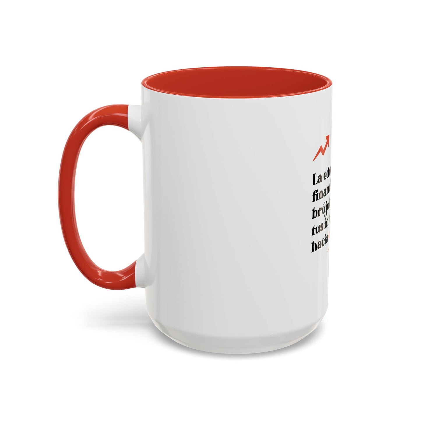 Motivational Accent Coffee Mug - Financial Education Inspiring Quote
